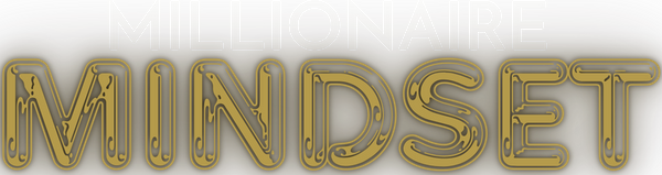 Millionaire Mindset